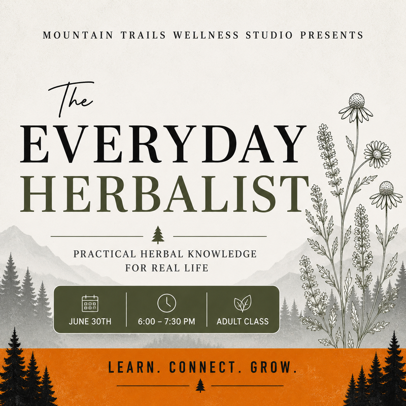 The Everyday Herbalist (adult class)